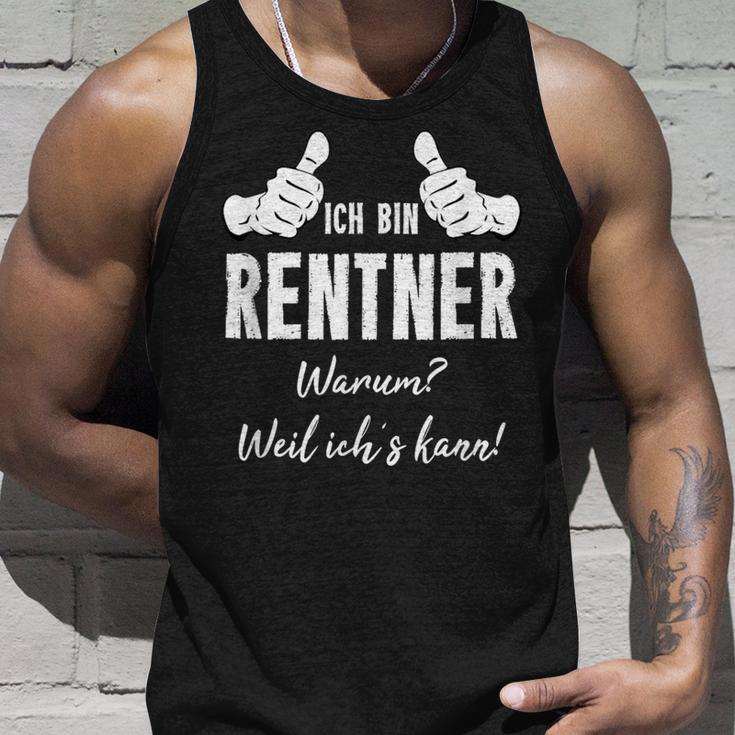 Retirement Rentner Ich Bin Rentner Weil Ich Kann Tank Top Geschenke für Ihn