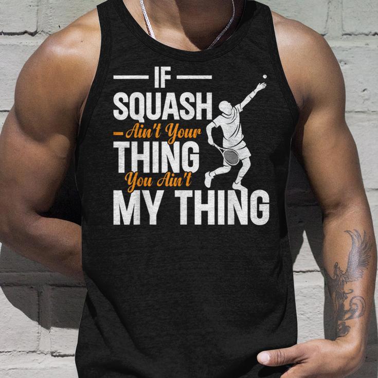 Wenn Squash Nicht Dein Ding Ist Bist Du Nicht Mein Ding Squash Tank Top Geschenke für Ihn