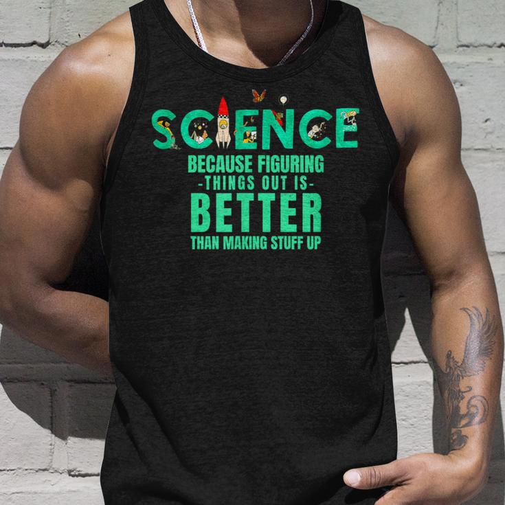 Wissenschaft Weil Es Besser Ist Dinge Herauszufinden Lustiges Hemd Tank Top Geschenke für Ihn