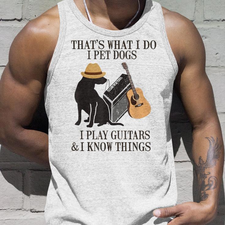 Das Ist Was Ich Mache Ich Pet Dogs Ich Spiel Guitarren Und Ich Weiß Things Tank Top Geschenke für Ihn