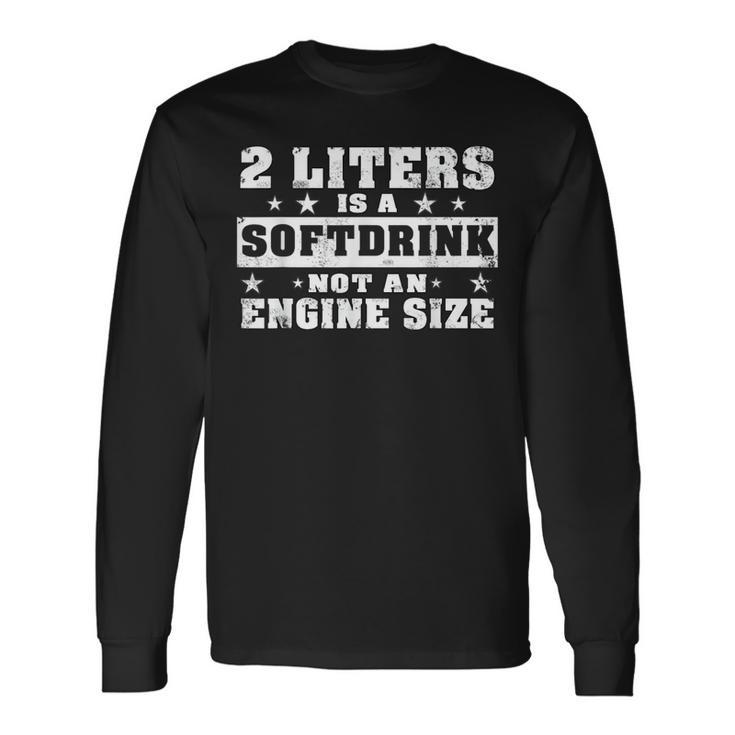 2 Litre Soft Drink Engine Size 8 Engine Size Langarmshirts Geschenkideen