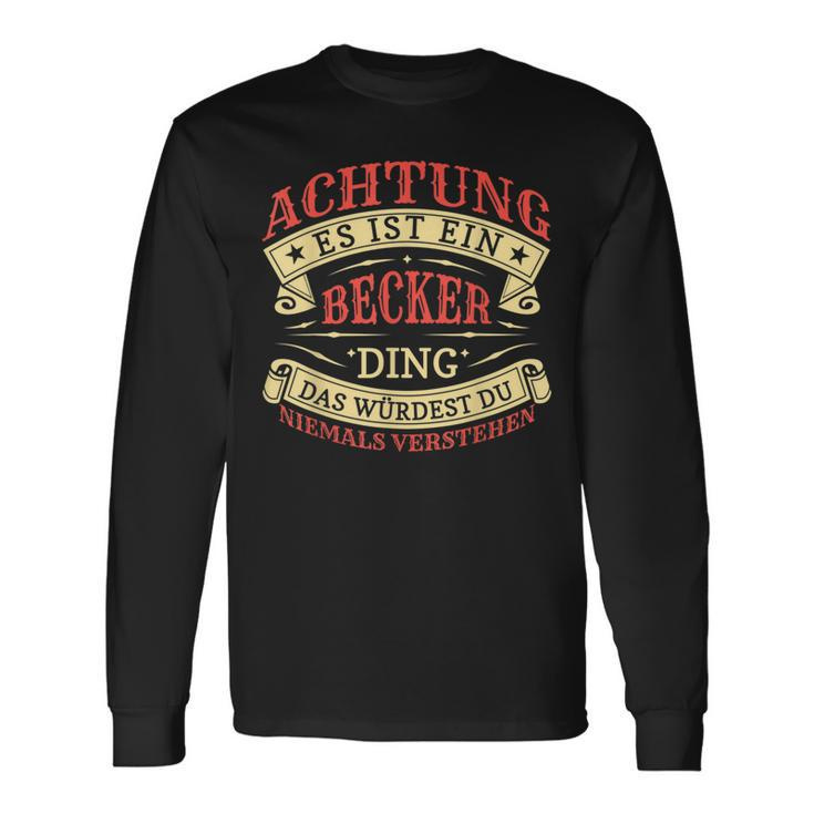 Achtung Es Ist Ein Becker Ding Last Name Plate S Langarmshirts Geschenkideen