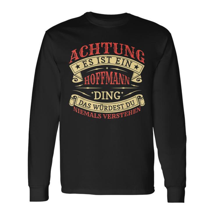 Achtung Es Ist Ein Hoffmann Ding Last Name Plate S Langarmshirts Geschenkideen