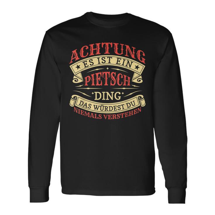 Achtung Es Ist Ein Pietsch Ding Last Name Plate S Langarmshirts Geschenkideen