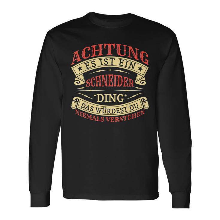 Achtung Es Ist Ein Schneider Ding Nachname Namensschild Langarmshirts Geschenkideen