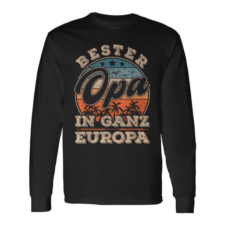 Bester Opa In Ganz Europa S Langarmshirts Geschenkideen