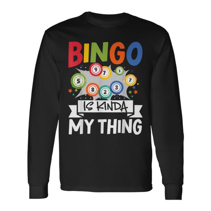 Bingo Ist Irgendwie Mein Ding Lustiges Glücksspiel Langarmshirts Geschenkideen