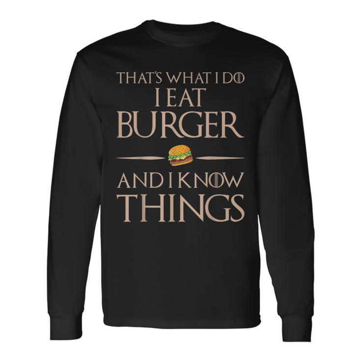 Burger Das Ist Was Ich Esse Und Weiß Dinge Langarmshirts Geschenkideen