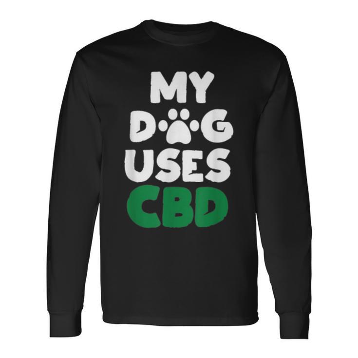 Cbd Öl Für Hunde Langarmshirts Geschenkideen