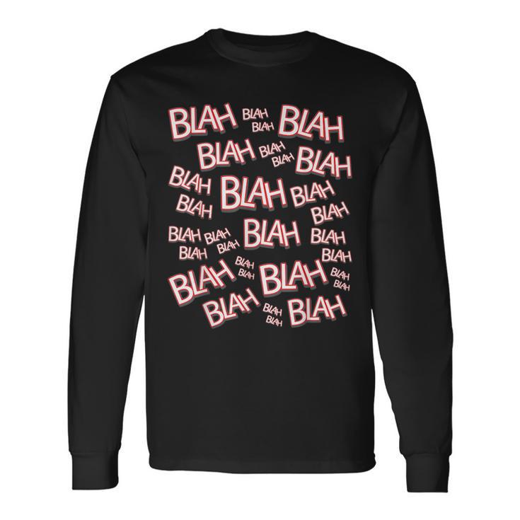 C'est Drôle Beaucoup De Blabla Blah Blah Attitude Sarcastique T-shirt à manches longues