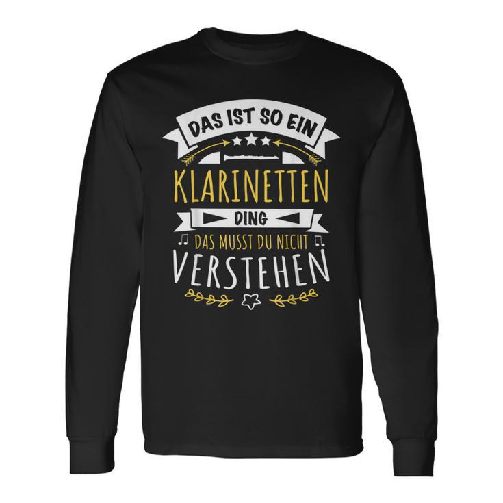 With Clarinettist Musician Das Ist So Ein Klarinetten Ding Langarmshirts Geschenkideen