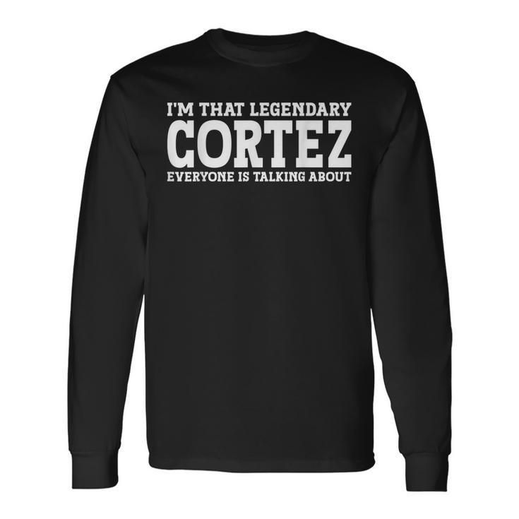 Cortez Surname Team Family Last Name Cortez Langarmshirts Geschenkideen