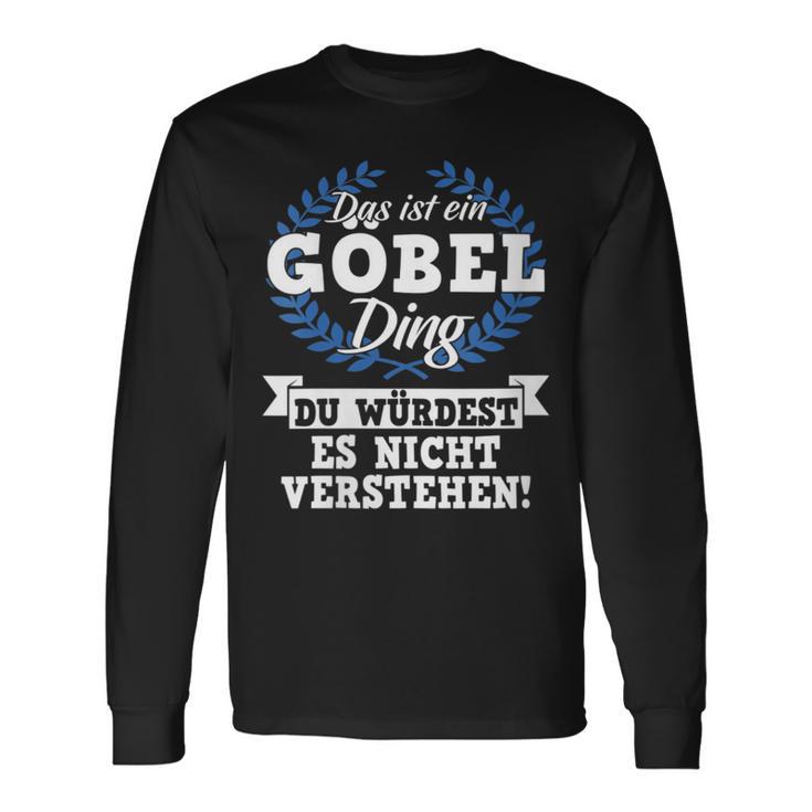 Damen Das Ist Ein Göbel Ding Du Würdest Es Nichterstehen Mit-Ausschnitt Langarmshirts Geschenkideen