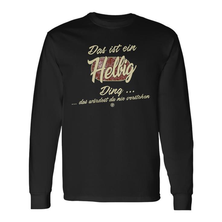 Damen Das Ist Ein Helbig Ding Lustiges Familie Helbig Mit-Ausschnitt Langarmshirts Geschenkideen