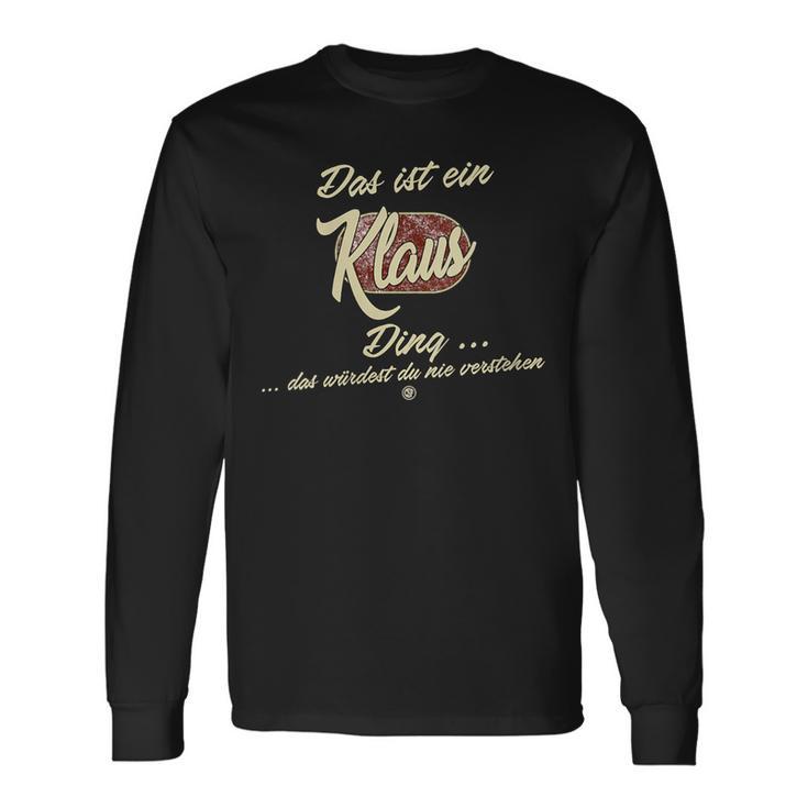 Damen Das Ist Ein Klaus Ding Lustiges Familie Klaus Mit-Ausschnitt Langarmshirts Geschenkideen