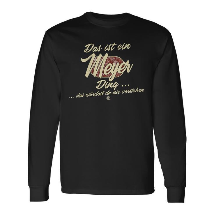 Damen Das Ist Ein Meyer Ding Lustiges Familie Meyer Mit-Ausschnitt Langarmshirts Geschenkideen