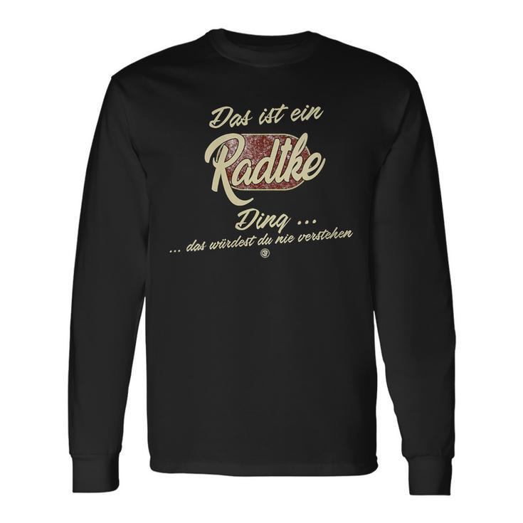 Damen Das Ist Ein Radtke Ding Lustiges Familie Radtke Mit-Ausschnitt Langarmshirts Geschenkideen