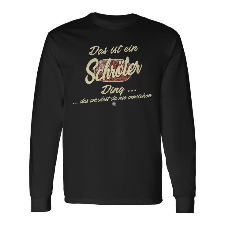 Damen Das Ist Ein Schröter Ding Lustiges Familie Schröter Mit-Ausschnitt Langarmshirts Geschenkideen