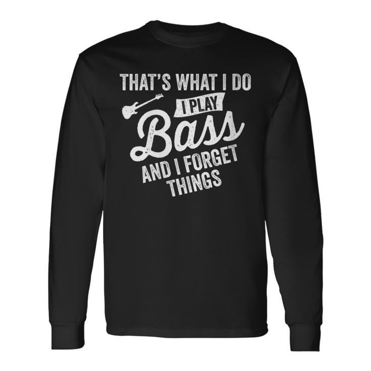 Damen Das Ist Was Ich Tue Ich Spiele Bass Undergesse Dinge Mit-Ausschnitt Langarmshirts Geschenkideen