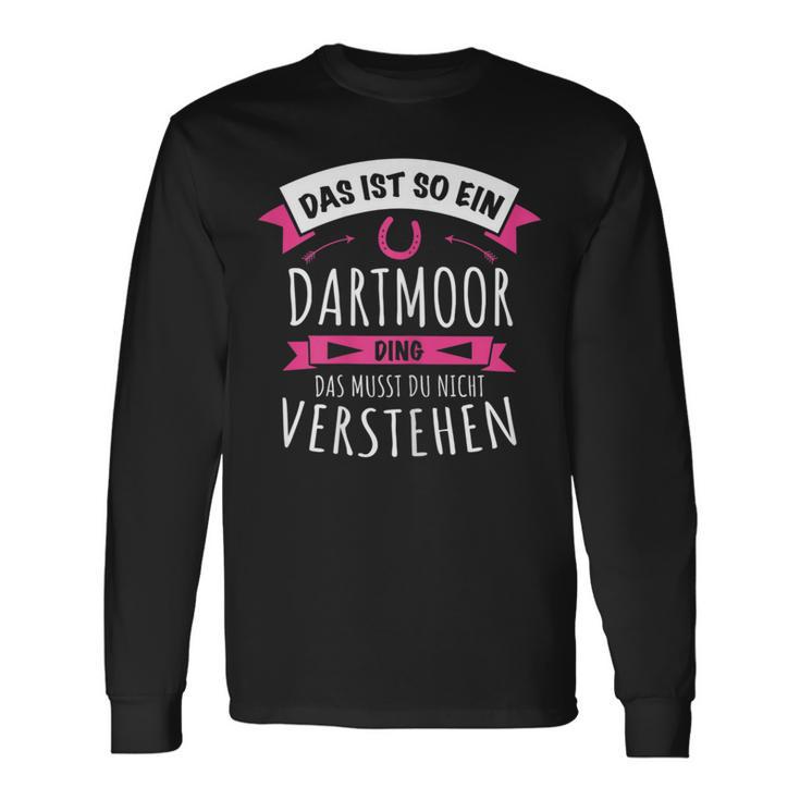 Dartmoor Das Ist So Ein Dartmoor Ding Langarmshirts Geschenkideen