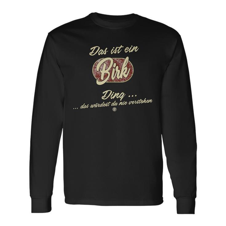 Das Ist Ein Birk Ding Family Langarmshirts Geschenkideen