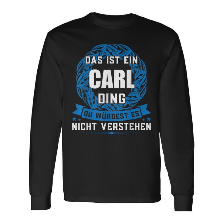 Das Ist Ein Carl Dingorname Langarmshirts Geschenkideen