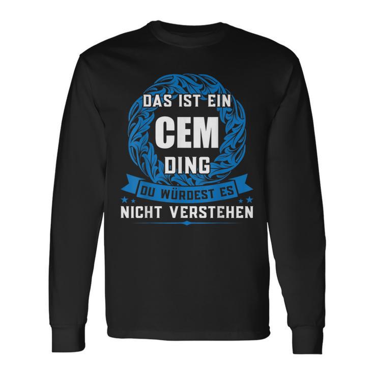 Das Ist Ein Cem Dingorname Langarmshirts Geschenkideen