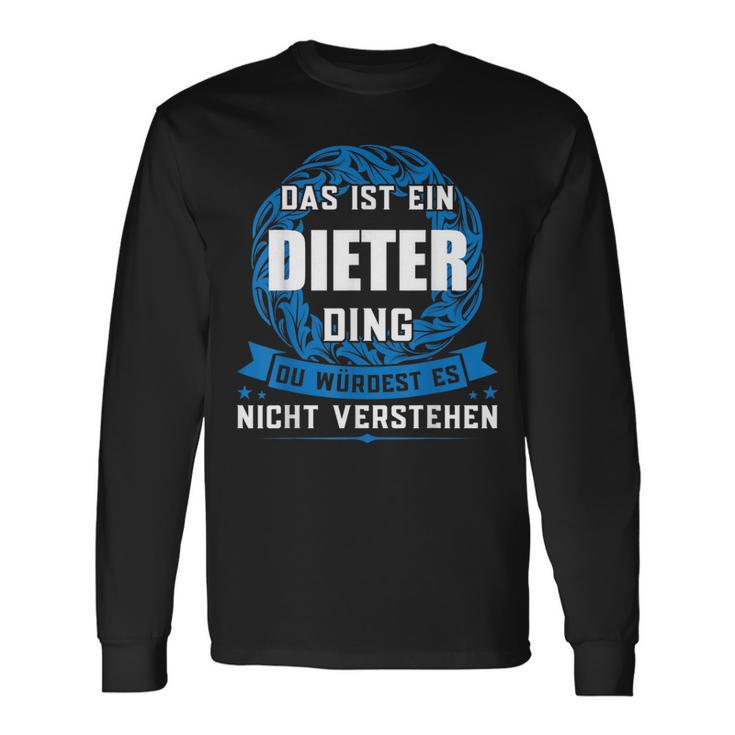 Das Ist Ein Dieter Dingorname Langarmshirts Geschenkideen