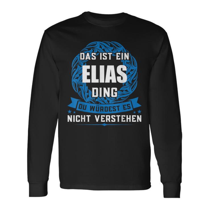 Das Ist Ein Elias Dingorname Langarmshirts Geschenkideen