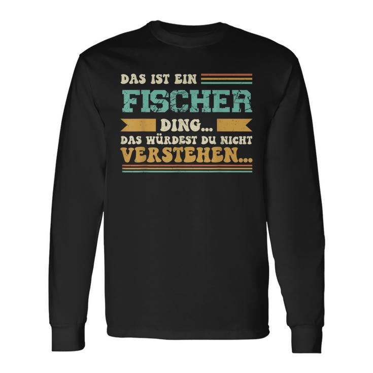 Das Ist Ein Fischer Ding Das Ist Ein Fischer Ding Langarmshirts Geschenkideen