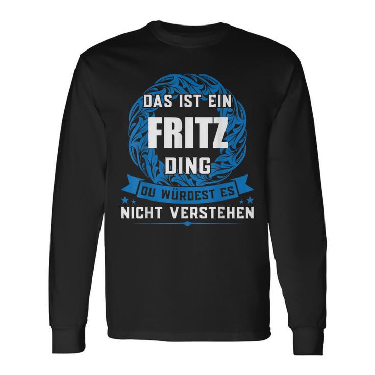 Das Ist Ein Fritz Dingorname Langarmshirts Geschenkideen