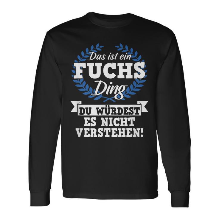 Das Ist Ein Fuchs Ding Du Würdest Es Nichterstand Langarmshirts Geschenkideen