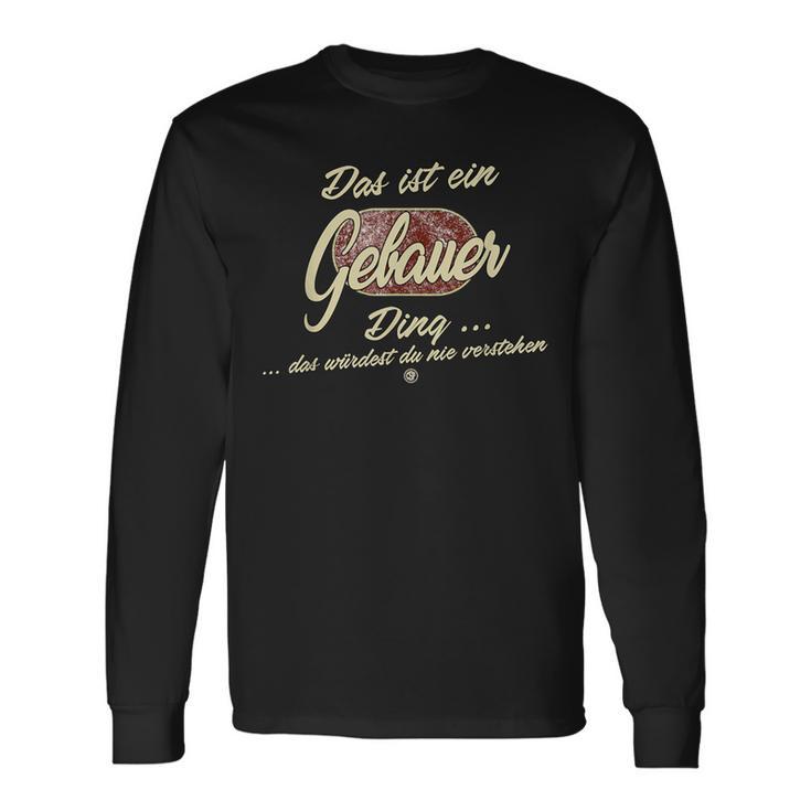 Das Ist Ein Gebauer Ding Family Gebauer S Langarmshirts Geschenkideen