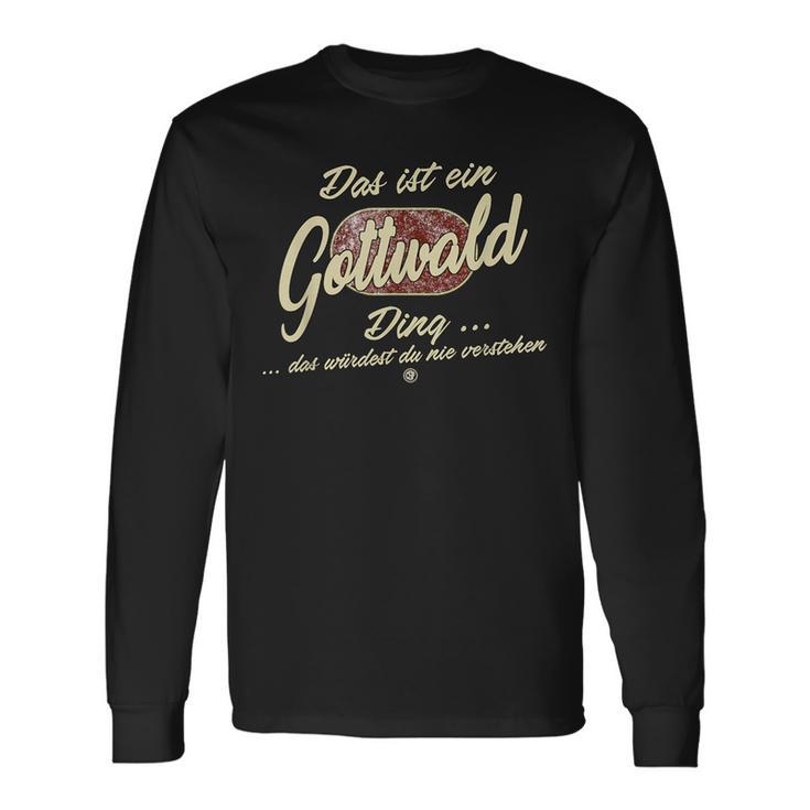 Das Ist Ein Gottwald Ding Lustiges Familie Gottwald Langarmshirts Geschenkideen