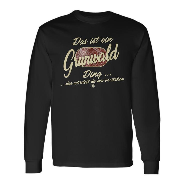 Das Ist Ein Grunwald Ding Family Grunwald Langarmshirts Geschenkideen