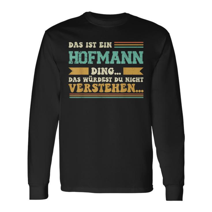 Das Ist Ein Hofmann Das Ist Ein Hofmann Langarmshirts Geschenkideen