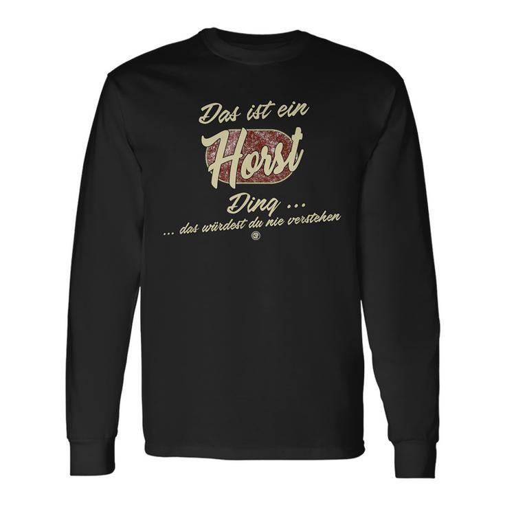 Das Ist Ein Horst Ding Family Horst Langarmshirts Geschenkideen