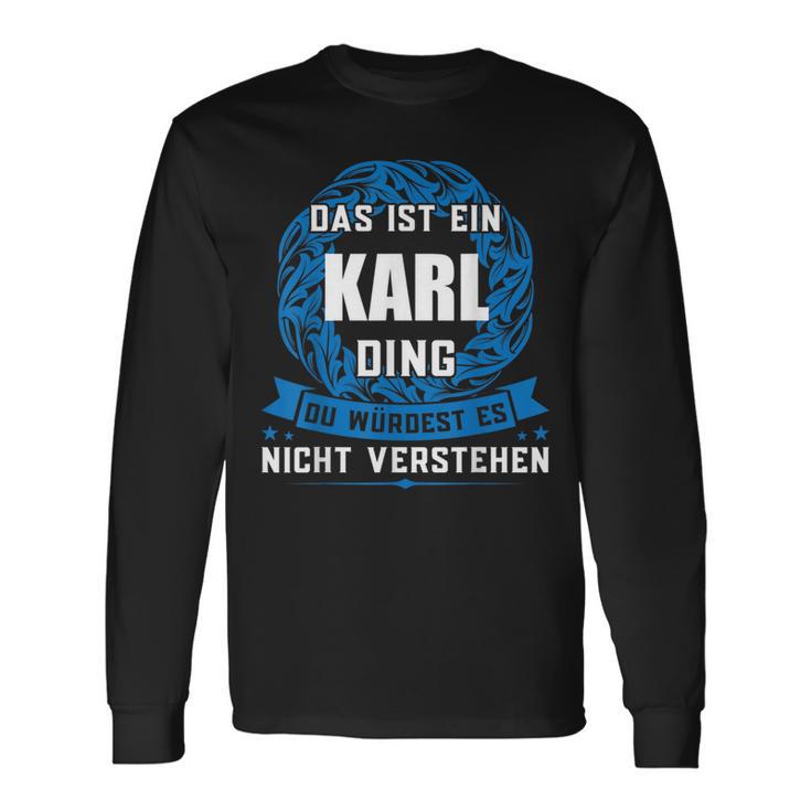 Das Ist Ein Karl Ding First Name Langarmshirts Geschenkideen