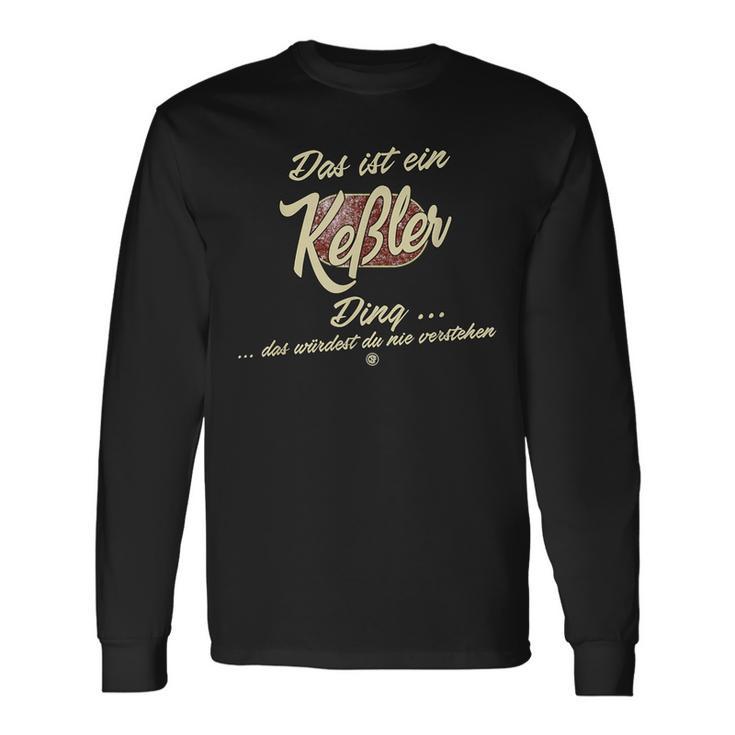 Das Ist Ein Keßler Ding Family Langarmshirts Geschenkideen