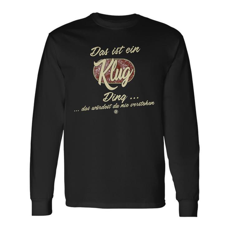 Das Ist Ein Klug Ding Lustiges Familie Klug Langarmshirts Geschenkideen