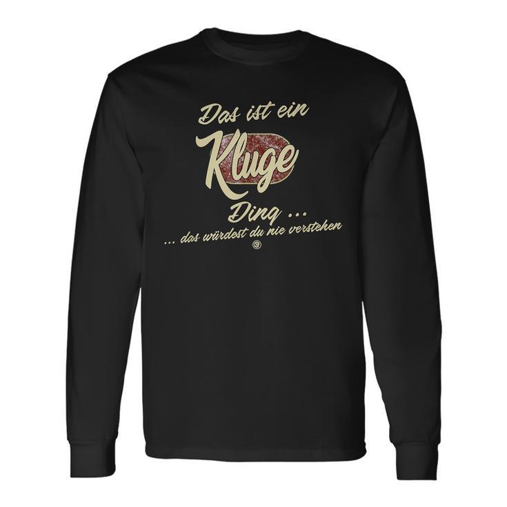 Das Ist Ein Kluge Ding Lustiges Familie Kluge Langarmshirts Geschenkideen