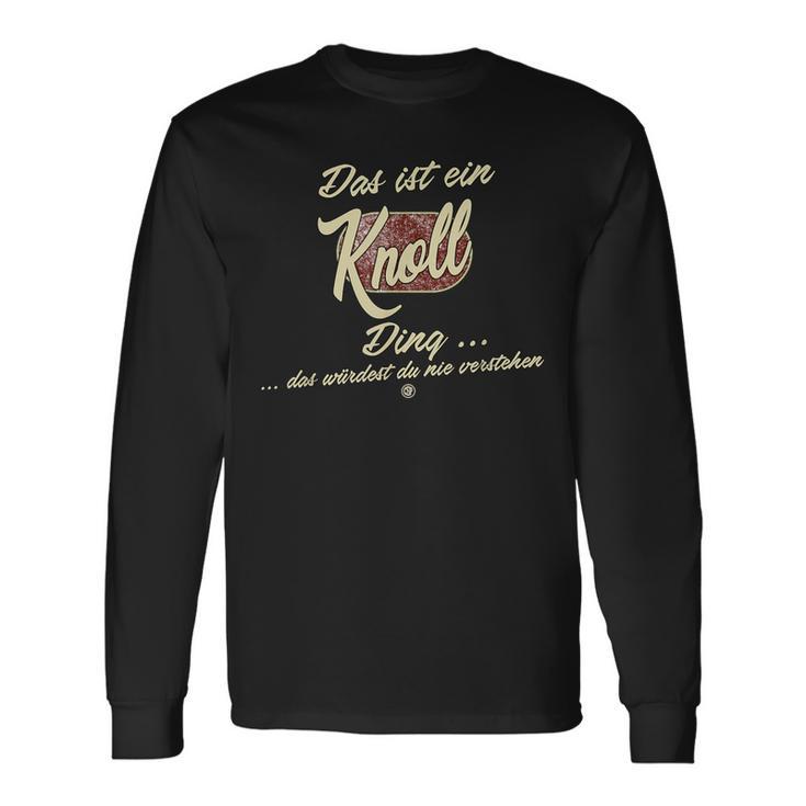 Das Ist Ein Knoll Ding It's A Knoll Ding Family Langarmshirts Geschenkideen