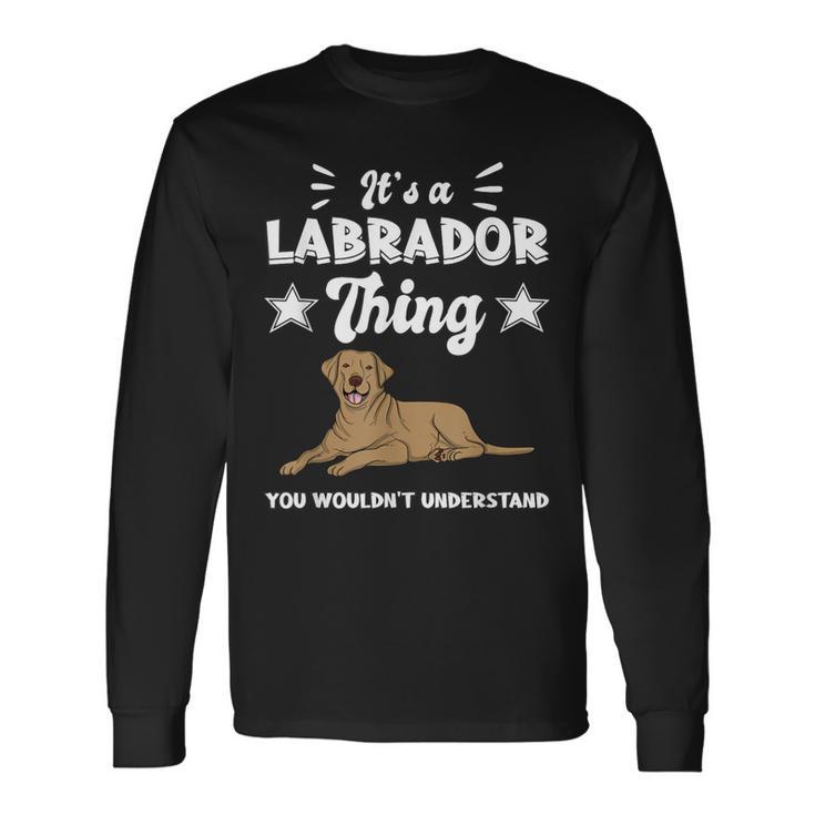 'Das Ist Ein Labrador Ding Labby Brown Labrador Langarmshirts Geschenkideen