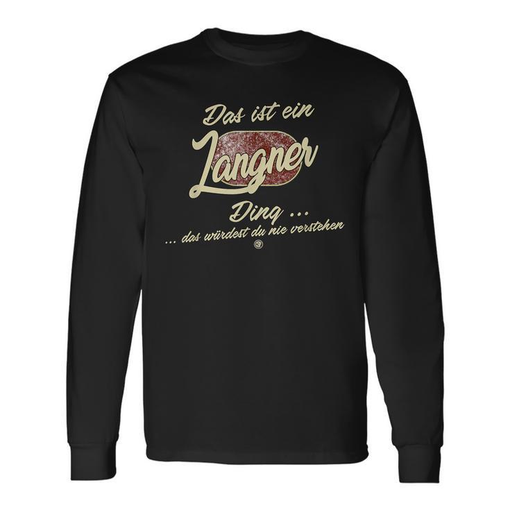 Das Ist Ein Langner Ding Lustiges Familie Langner Langarmshirts Geschenkideen