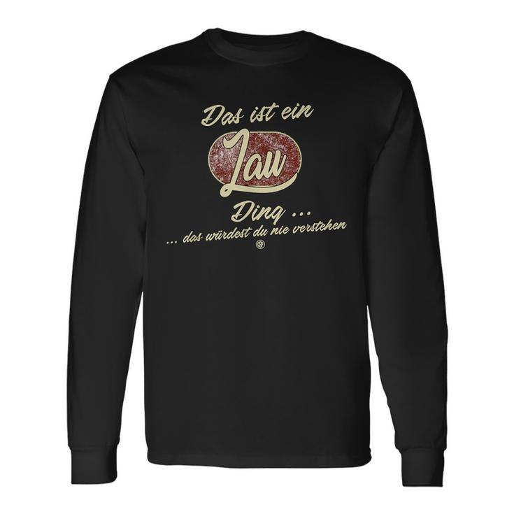 Das Ist Ein Lau Ding Lustiges Familie Lau Langarmshirts Geschenkideen