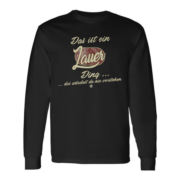 Das Ist Ein Lauer Ding Family Lauer Langarmshirts Geschenkideen