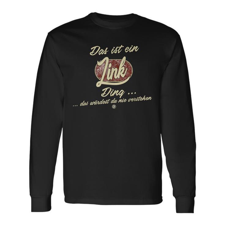 Das Ist Ein Link Ding Lustiges Familie Link Langarmshirts Geschenkideen