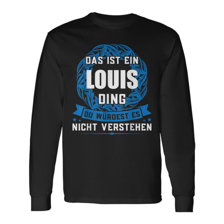 Das Ist Ein Louis Ding First Name Langarmshirts Geschenkideen