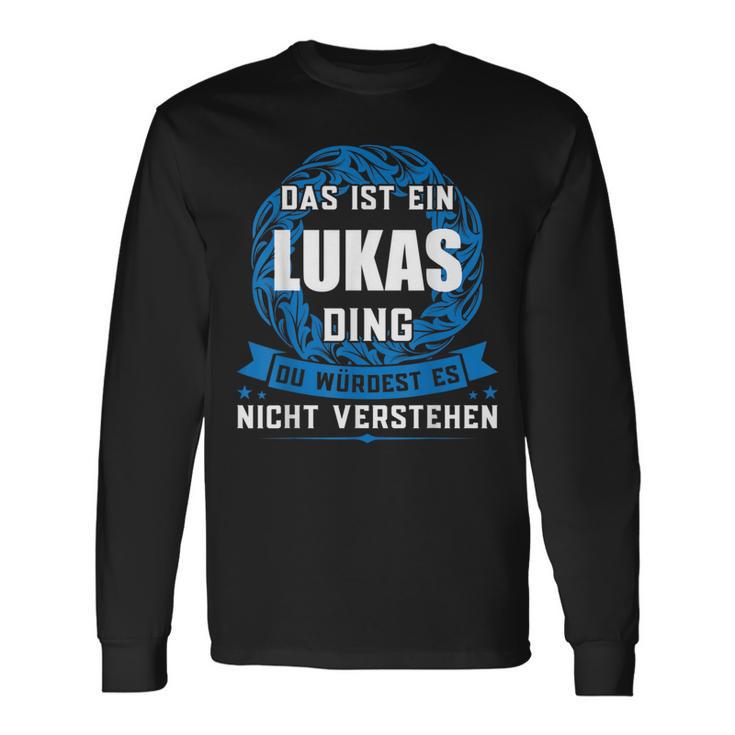 Das Ist Ein Lukas Ding First Name S Langarmshirts Geschenkideen