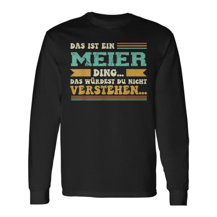 Das Ist Ein Meier Ding Das Ist Ein Meier Ding Langarmshirts Geschenkideen